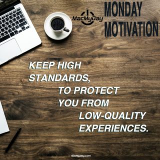 MacMyDay Monday Motivation
Standards
MacMyDay.com

#monday #mondaymotivation #mondaymood #standards #love #selflove #rebootyourlovelife #styleyourlovelife #selfcare #business #love #inspiration #goals #entrepreneur #motivation #apple #mac #computer #techguru #servicemac #computerconsultant #applesupport #computerconsulting #macmyday #macmydayla